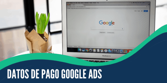 ¿cómo Cargo Mis Datos De Pago En Google Ads?